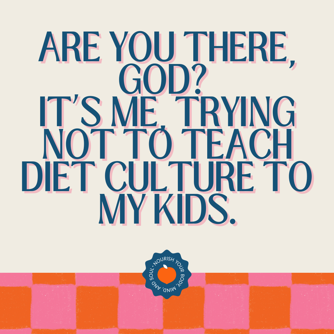 talking to kids about body image and diet culture